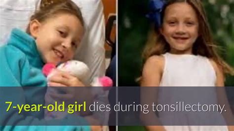 7 Year Old Girl Dies During Tonsillectomy Youtube