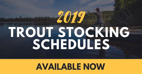 2019 Adult Trout Stocking Schedules