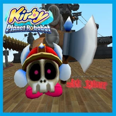 Steam 창작마당 Kirby Planet Robobot Axe Knight