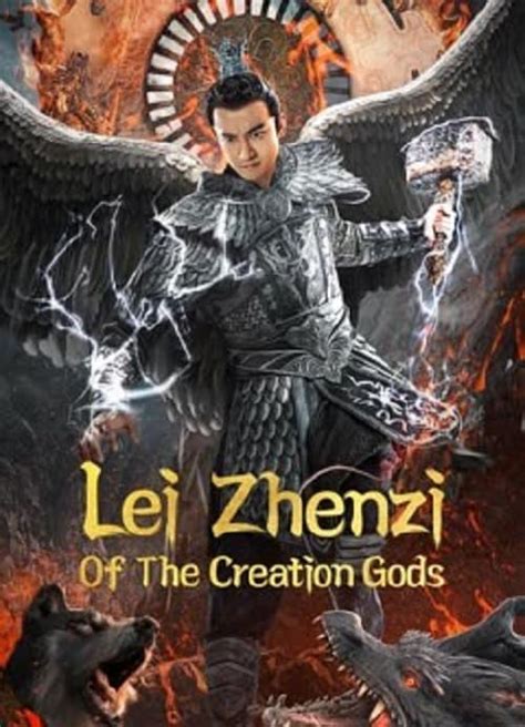 ดหนง Lei Zhenzi Of The Creation Gods 2023 เหลยเจนจอ วรบรษเทพ