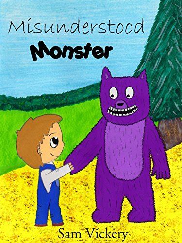 Misunderstood Monster By Sam Vickery Goodreads