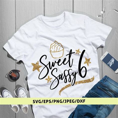 Free Free Sweet Sassy And Six Svg Free 110 SVG PNG EPS DXF File