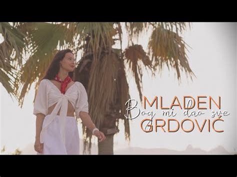 Mladen Grdović Bog mi dao sve Official Lyric Video YouTube