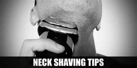 How To Shave Your Neck With An Electric Razor 8 Tips For A Smooth