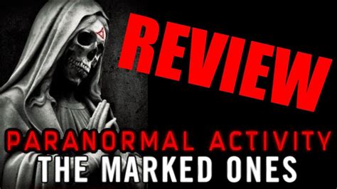 Paranormal Activity The Marked Ones Review Youtube