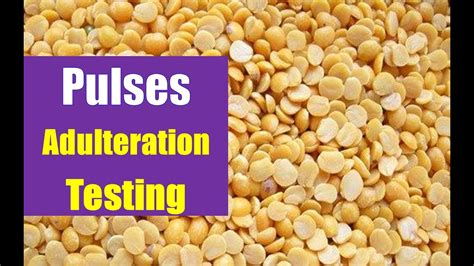 Lecture On Pulses Adulterant Testing Youtube