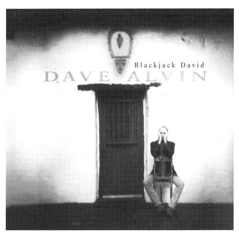 Blackjack David Album By Dave Alvin Spotify
