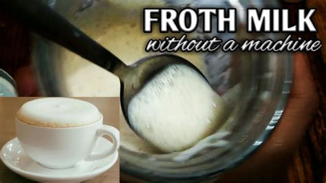 How To Froth Milk Without A Machine Homemade Froth For Your Coffee