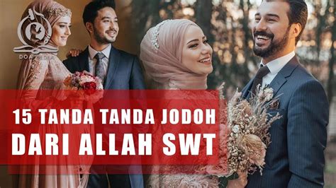 Download lagu dan video terbaru. 15 Tanda Tanda Jodoh dari Allah SWT Telah Datang, Dekat ...