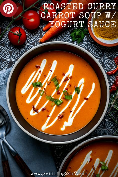 Roasted Curry Carrot Soup With Yogurt Sauce Grilling 24x7