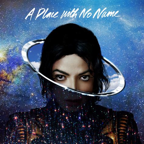 For you and for me. Michael Jackson - A Place with No Name Lyrics | Genius Lyrics