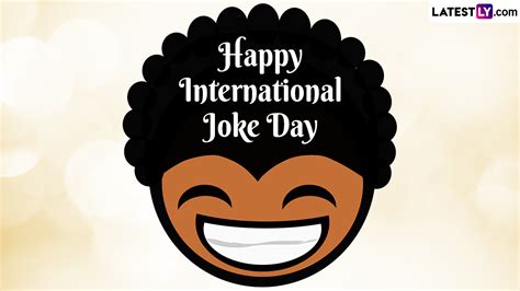 International Joke Day 2023 Wishes And Messages Whatsapp Status Quotes