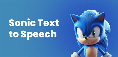 Top 5 Sonic Text To Speech Voice Generators Gemoo