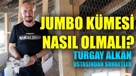 JUMBO KÜMESİ NASIL OLMALI TURGAY ALKAN ile Ustasından Sohbetler