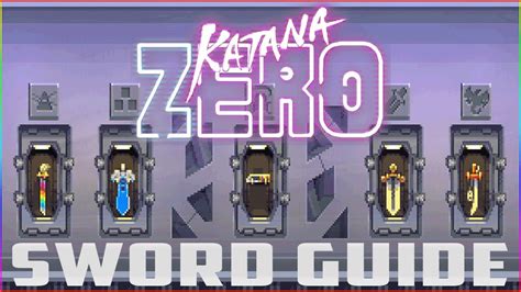 Katana Zero Sword Guide Youtube