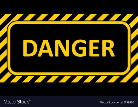 Warning Sign Banner Danger Striped Frame Danger Vector Image