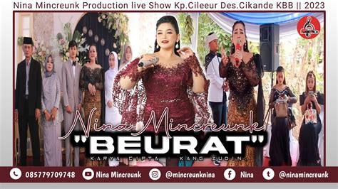 Nina Mincreunk Beurat Yayan Jatnika Live Perform Cileeur