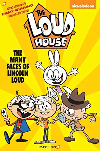 The Many Faces Of Lincoln Loud The Loud House Vol 10