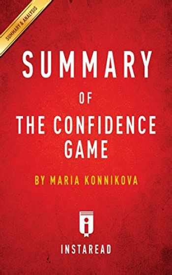 Sell Buy Or Rent Summary Of The Confidence Game By Maria Konnikova