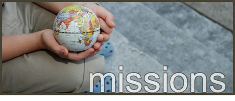 World Missions Today What Is Christian Missions