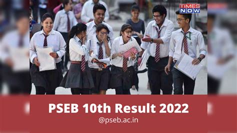 Pseb 10th Result 2022 Punjab Board Pseb Class 10 Results Today On