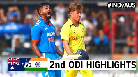 Ind Vs Aus 2nd Odi Highlights 2023 India Vs Australia 2nd Odi