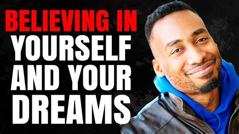 Believing In Yourself And Your Dreams Prince Ea Youtube