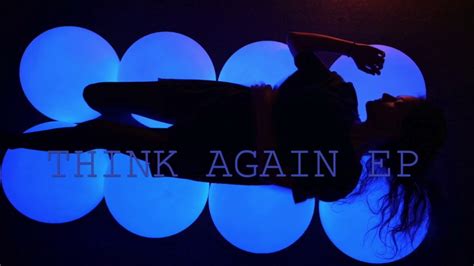 Think Again Ep Launch Date Youtube