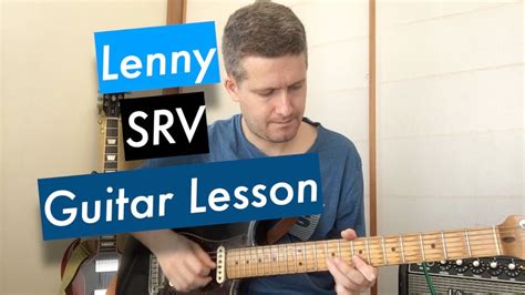Stevie Ray Vaughan Lenny Guitar Lesson Tutorial Youtube