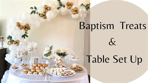Baptism Treats And Table Set Up Baptism Decorations Youtube