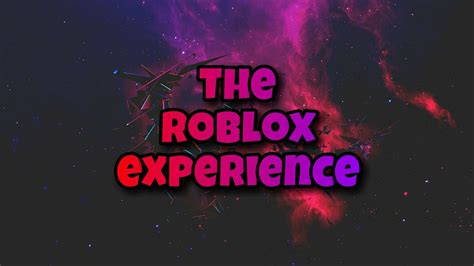 The Roblox Experience Youtube