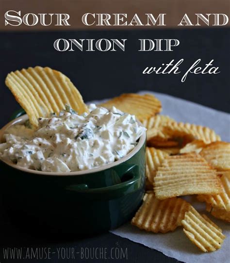 1/2 cup sour cream salt and pepper to taste 4 scallions* or a bunch of chives, thinly sliced (to yield about 1/4 cup) Sour cream and onion dip with feta - Easy Cheesy Vegetarian