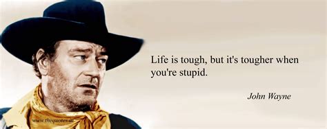 20 John Wayne Quote Life Is Hard Famous Sayings Quotesbae