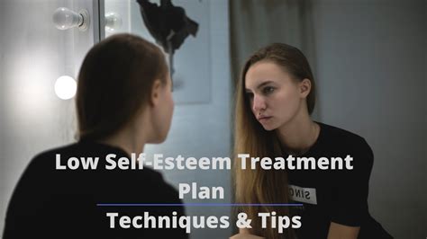 Low Self Esteem Treatment Plan 11 Helpful Techniques 2024