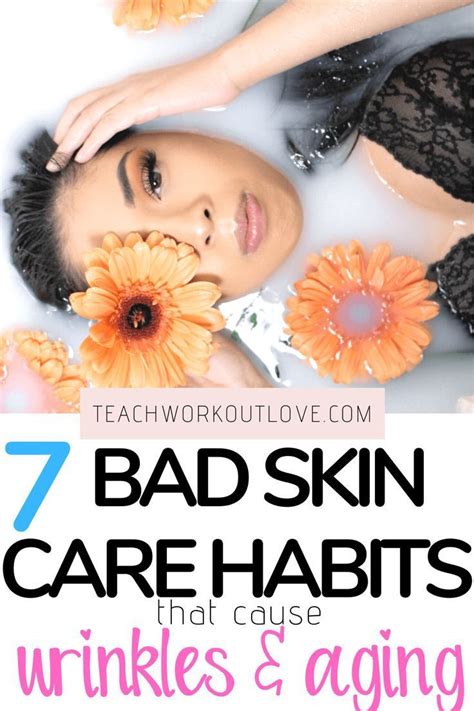 7 Bad Skin Care Habits That Cause Wrinkles And Aging Twl Skin Care
