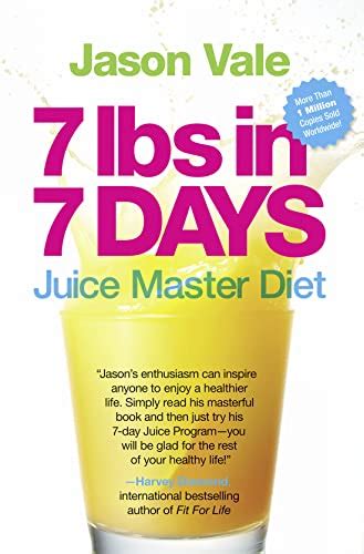 7 Lbs In 7 Days The Juice Master Diet Vale Jason 9780007929085