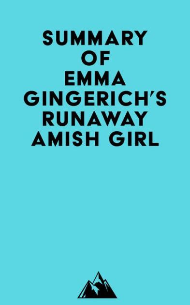 Summary Of Emma Gingerich S Runaway Amish Girl By Everest Media Ebook