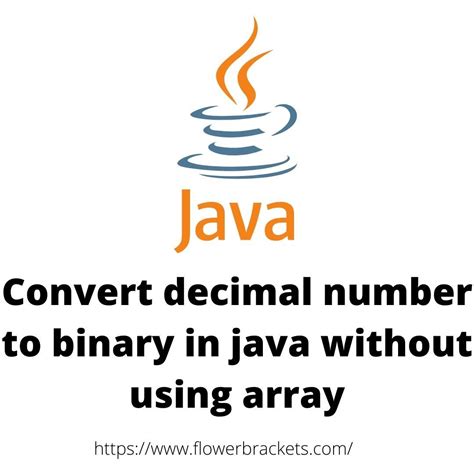 Convert Decimal Number To Binary In Java Without Using Arrayjavajava