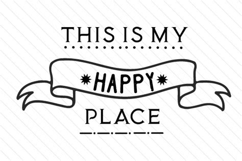 This Is My Happy Place Svg Cut File By Creative Fabrica Crafts
