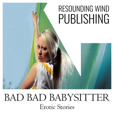 Bad Bad Babysitter Erotic Stories Torri Tumbles Boeken Bol Com