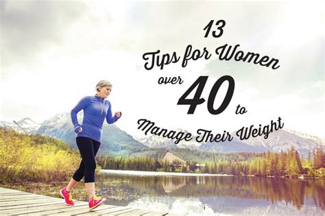 13 Tips For Women Over 40 To Manage Their Weight Livestrong
