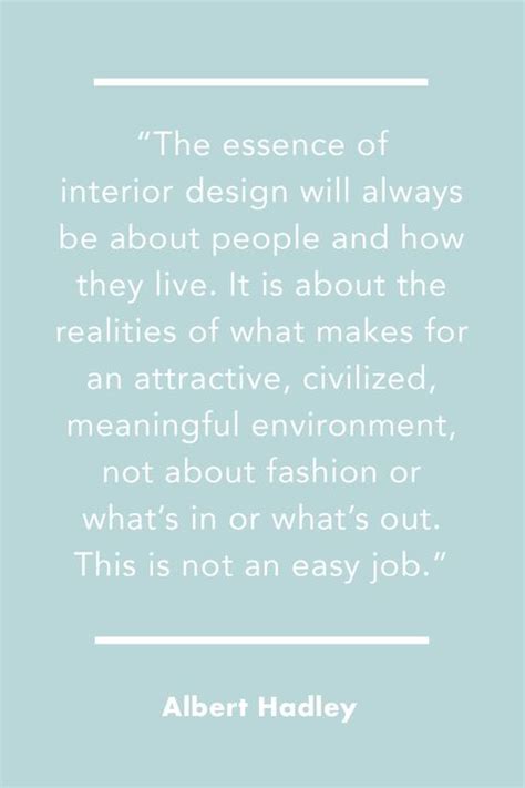 Inspiring Quotes From Top Interior Designers Best Design Quotes Ever