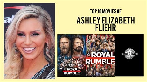 Ashley Elizabeth Fliehr Top 10 Movies Youtube