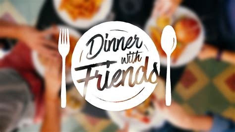 Maybe you would like to learn more about one of these? Dinner With Friends - LifePointe Church