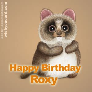 Happy Birthday Roxy Free E Cards