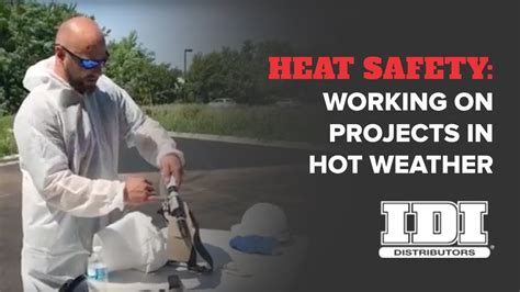 Heat Safety Working On Projects In Hot Weather Youtube