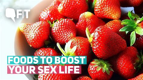 foods for moods here s how you can boost your sex life quint fit youtube