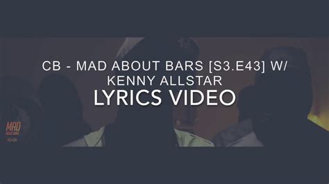 Cb Mad About Bars Lyrics Video Youtube