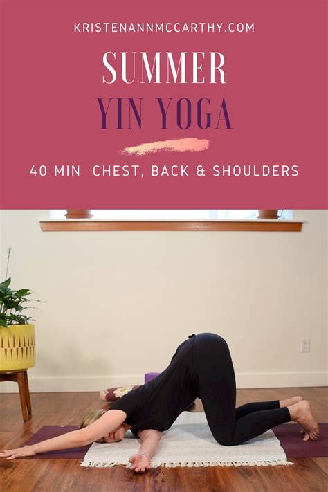Yin Yoga For Summer 40 Min Yin For Chest Back And Shoulders