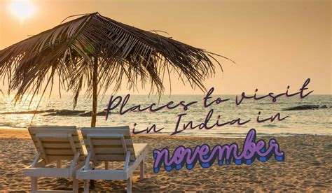 Places To Visit In November In India Interactive Travel Guides
